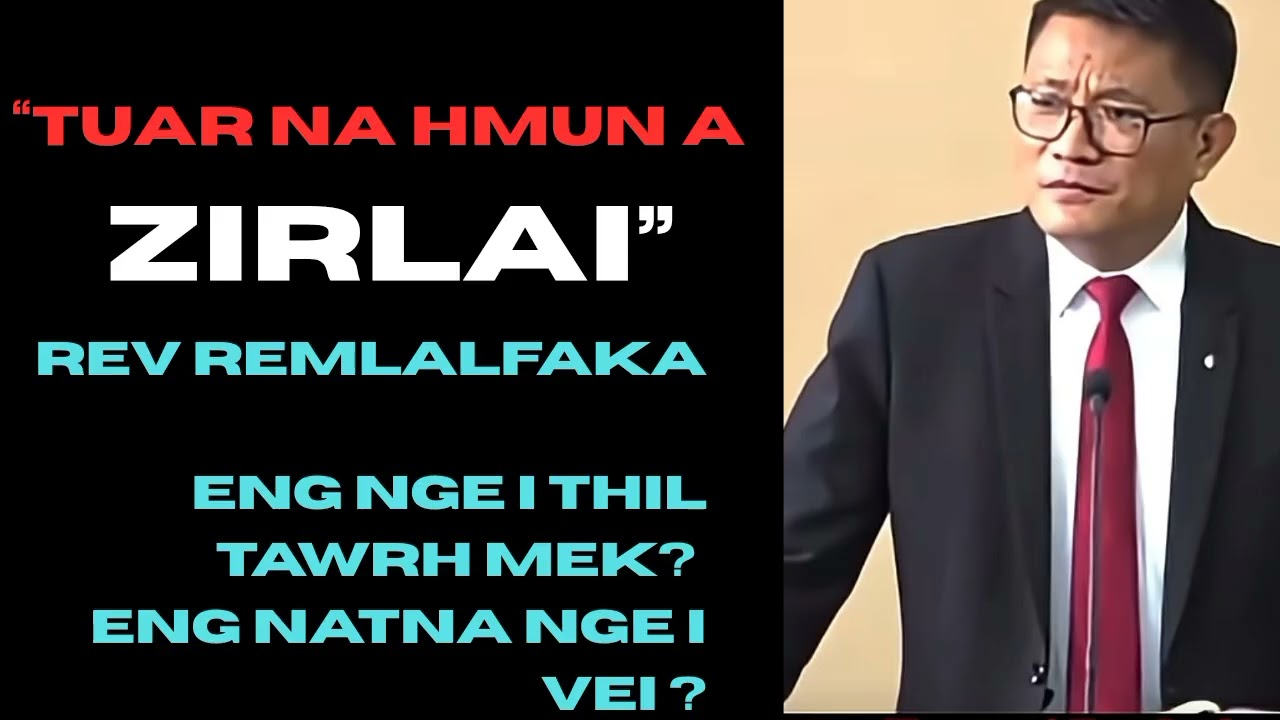 Rev Remlalfaka sermon, tuarna hmun a zirlai