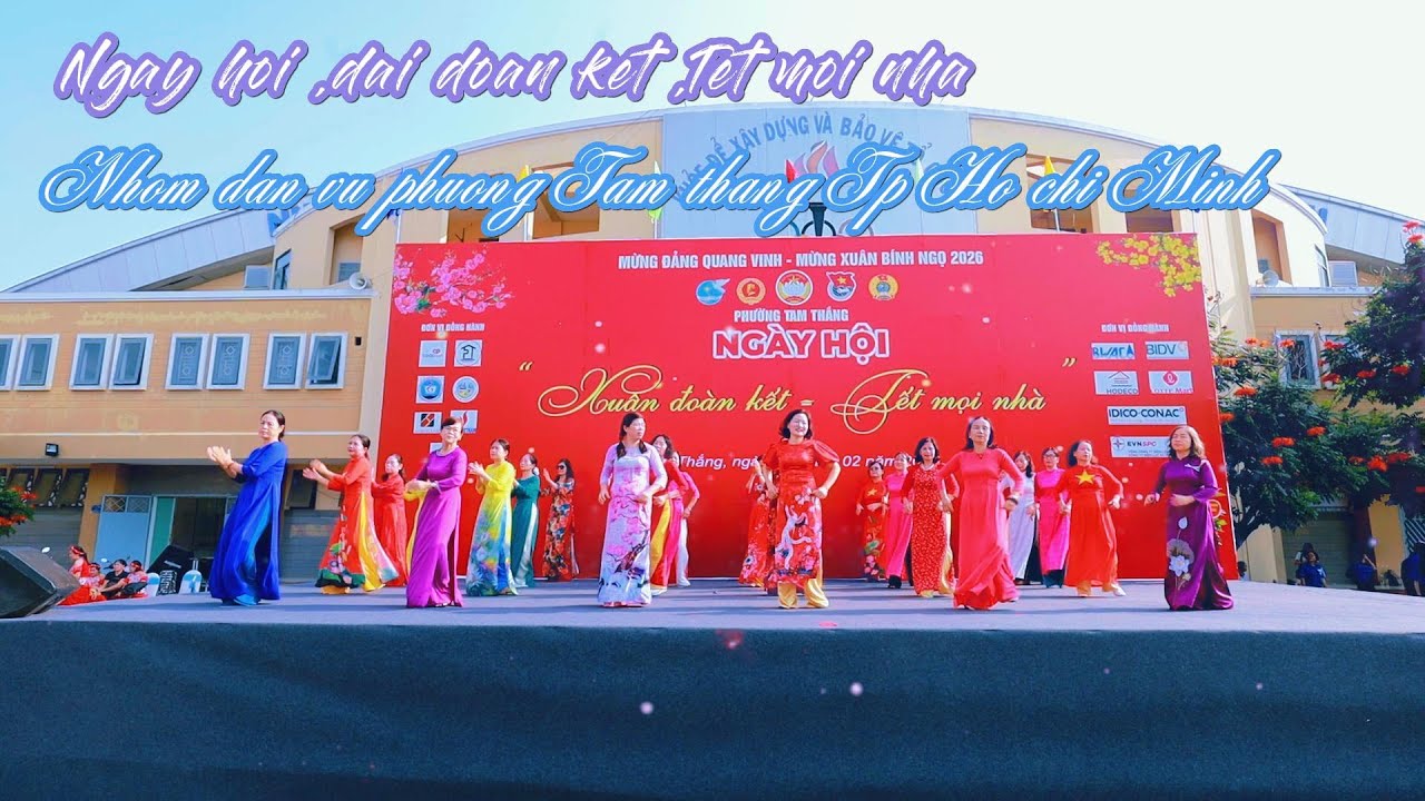 Ngày hội đại đoàn kết ,Tết mọi nhà ( Nhóm dân vũ phường Tam thắng Tp Hồ chí Minh )