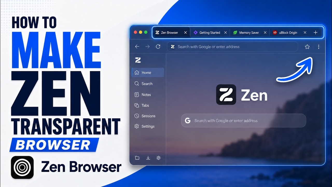 How To Do Transparent Zen Browser [NEW 2026 Guide]