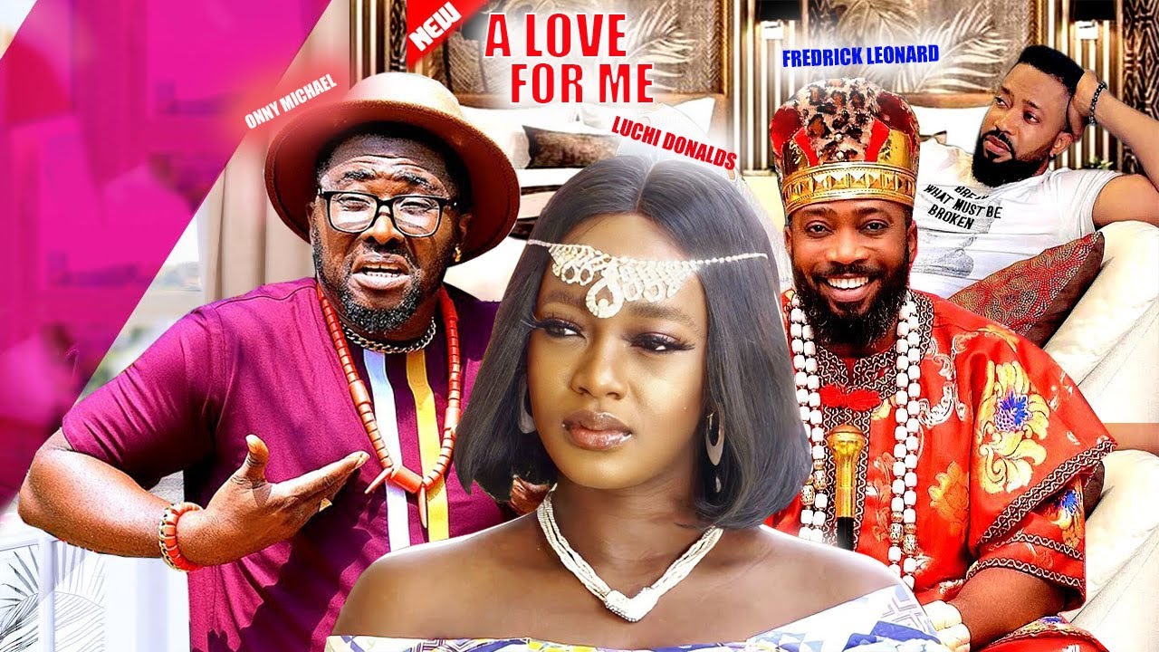 A Love For Me New Movie 2023 Nigerian Nollywood Movie