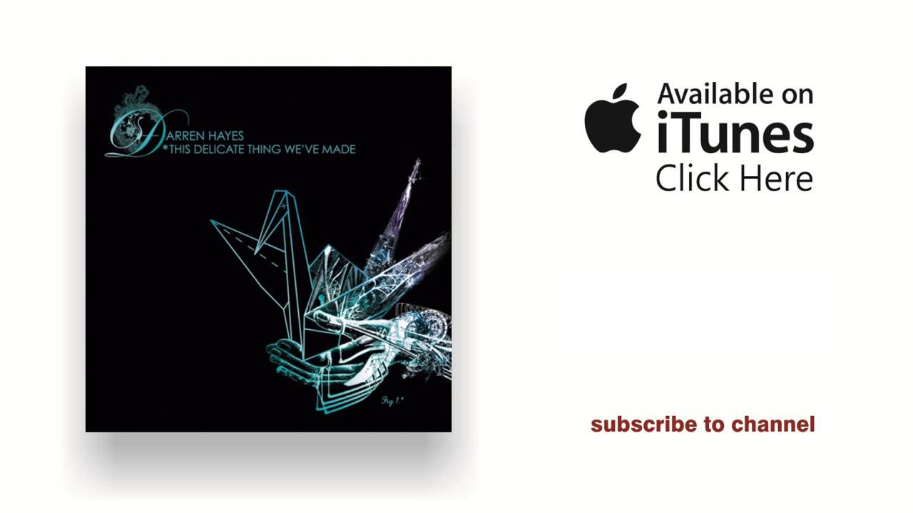 Darren Hayes - Waking The Monster - This Delicate Thing We've Made