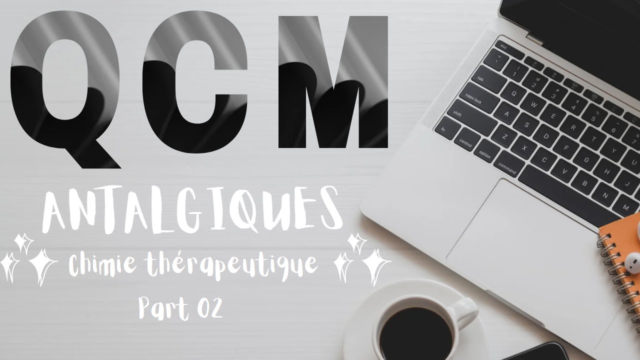 Qcm chimie thérapeutique cours des antalgiques ''partie 02''