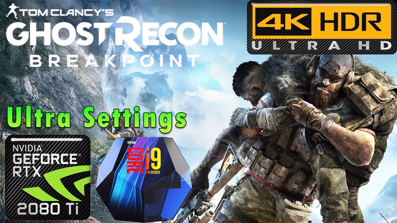 Ghost Recon Breakpoint 4K | HDR | Ultra Settings | RTX 2080 Ti | i9 9900k 5GHz