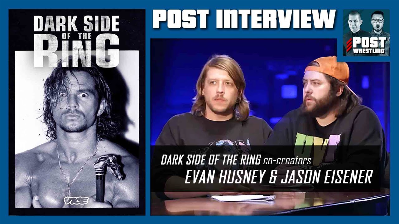 Dark Side of the Ring&rsquo;s Evan Husney & Jason Eisener | POST INTERVIEW