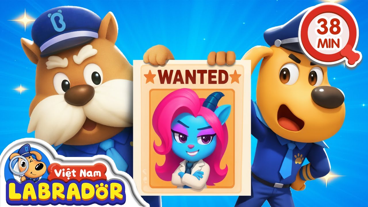 🤝 Cùng Cảnh sát trưởng Cane Corso phá án | Hoạt hình thiếu nhi 👮 Cảnh sát trưởng Labrador Vietnam 🚔