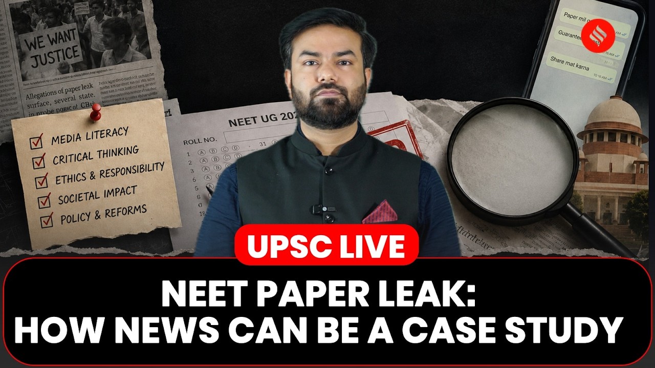 NEET Paper Leak Explained: How Breaking News Became a Real UPSC Case Study | UPSC LIVE With Manas
