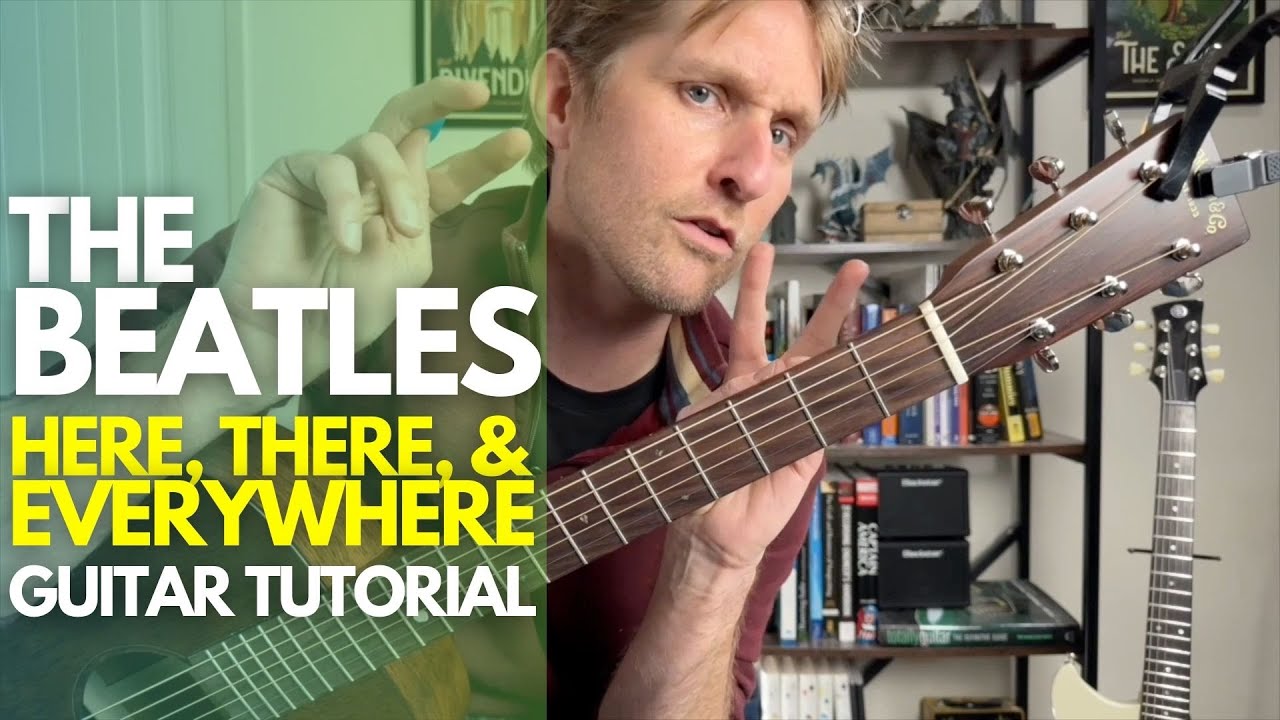 Here, There, and Everywhere by The Beatles Guitar Tutorial - Guitar Lessons with Stuart!