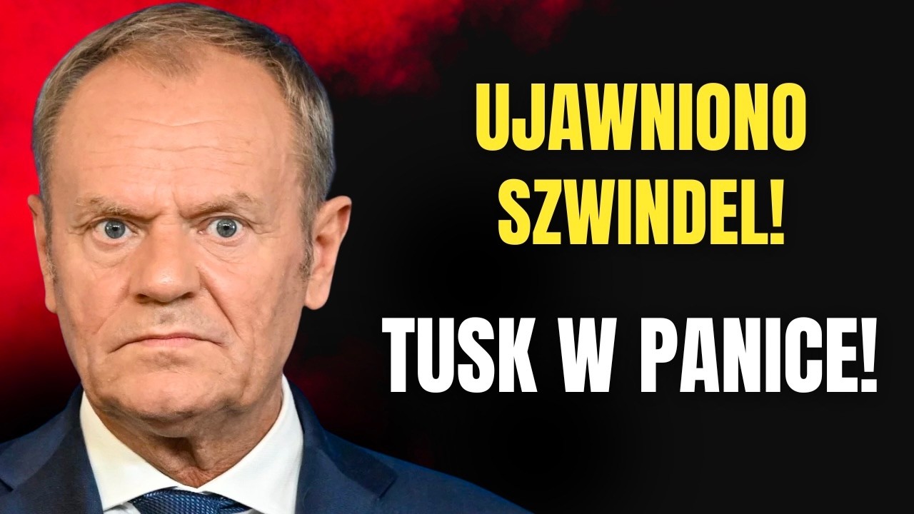WYSZŁO NA JAW! SZWINDEL TUSKA GO POGRĄŻY?!