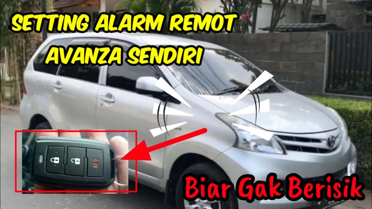Cara setting sensitifitas alarm mobil avanza