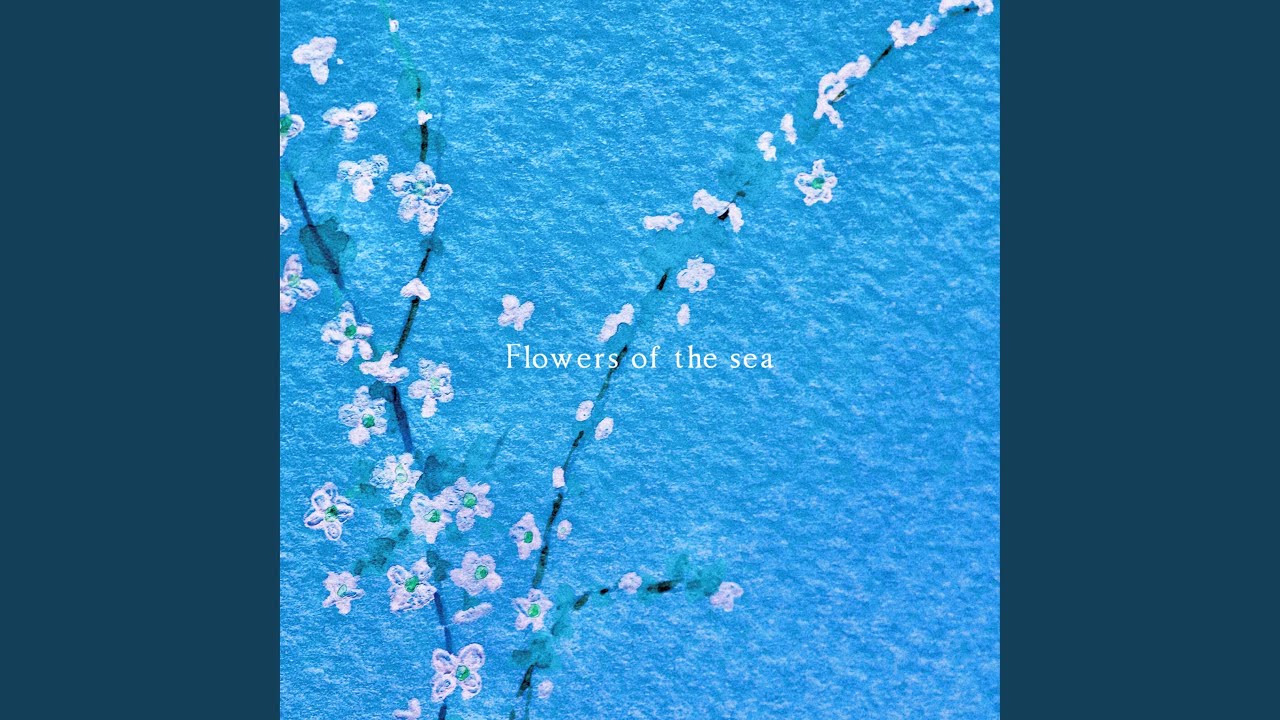 flowers of the sea