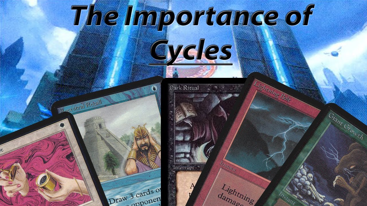 Magic the Gathering: The Importance of Cycles
