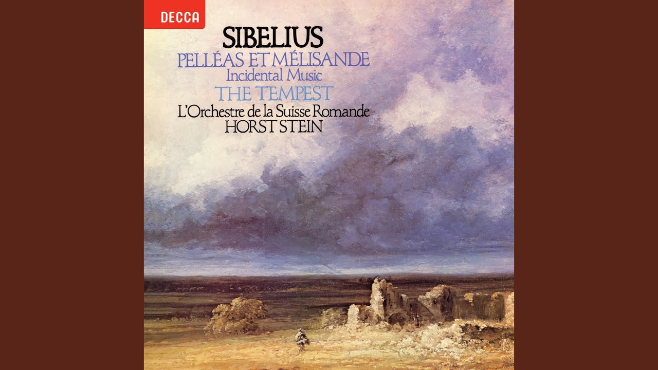 Sibelius: Pelléas et Mélisande, Suite, Op. 46: VI. Pastorale