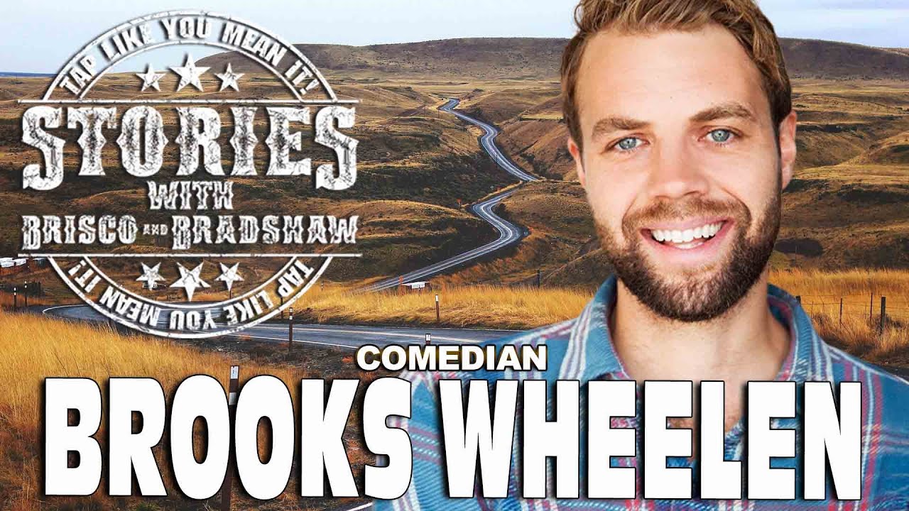 Brooks Wheelen *New Episode* Stories with Brisco and Bradshaw