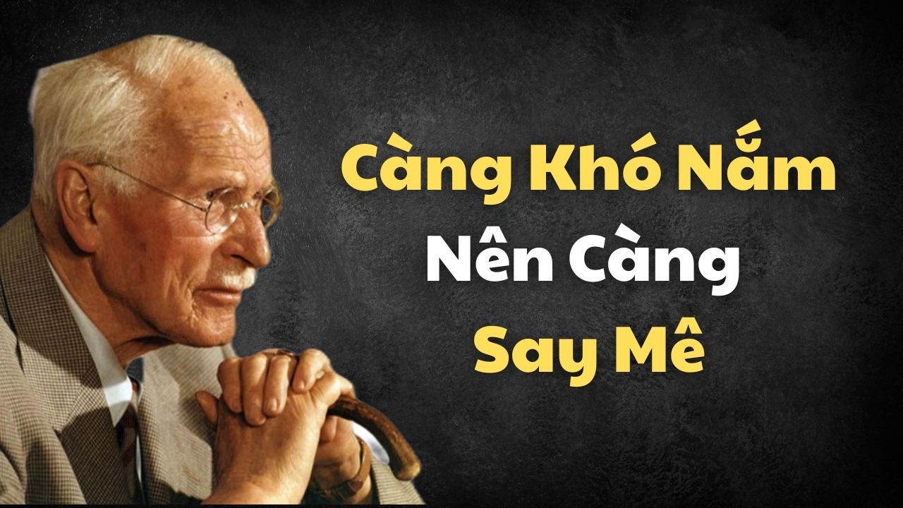 5 Lý Do Đàn Ông Lạnh Lùng Vẫn Âm Thầm Si Mê Người Phụ Nữ “Khó Nắm” | Carl Jung