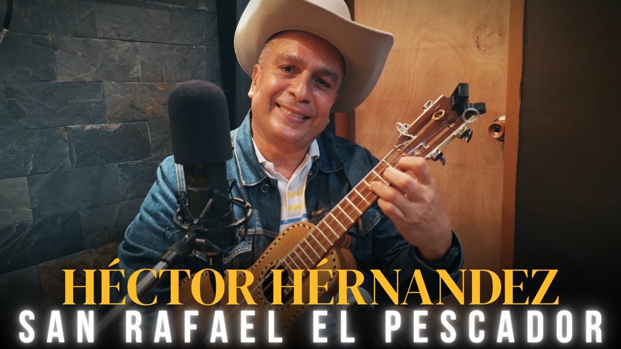 San Rafael El Pescador - Hector Hernandez