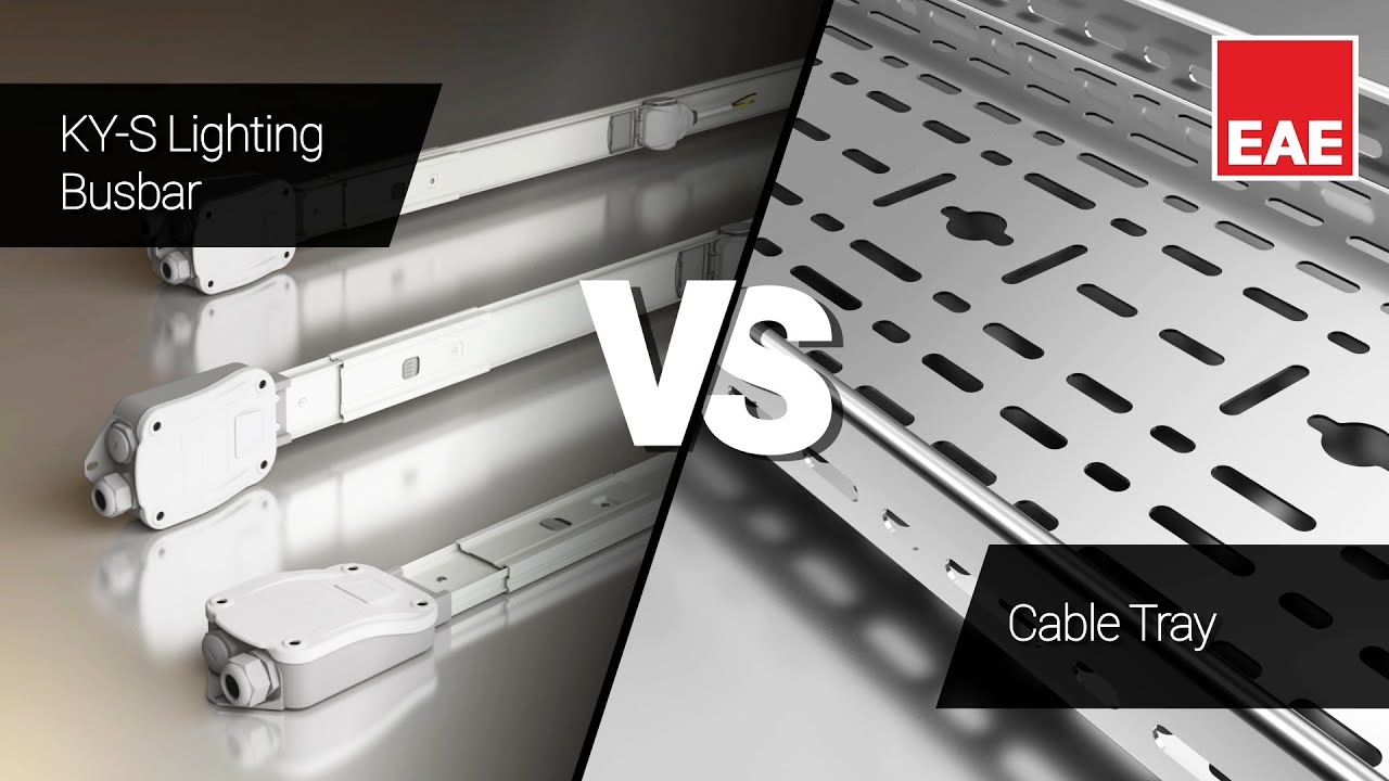 Lighting Busbar - Cable Tray Systems Installation Comparison | EAE Electric