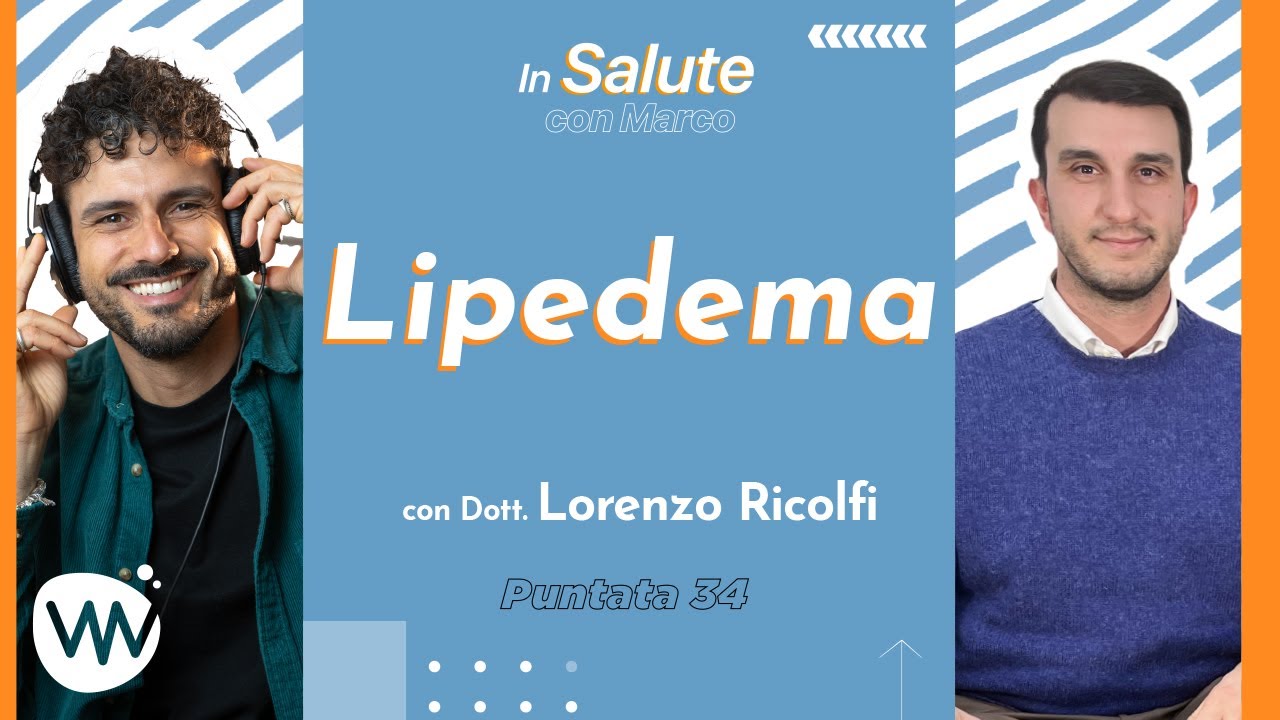 Lipedema: cos’è e come curarlo - #InSaluteConMarco