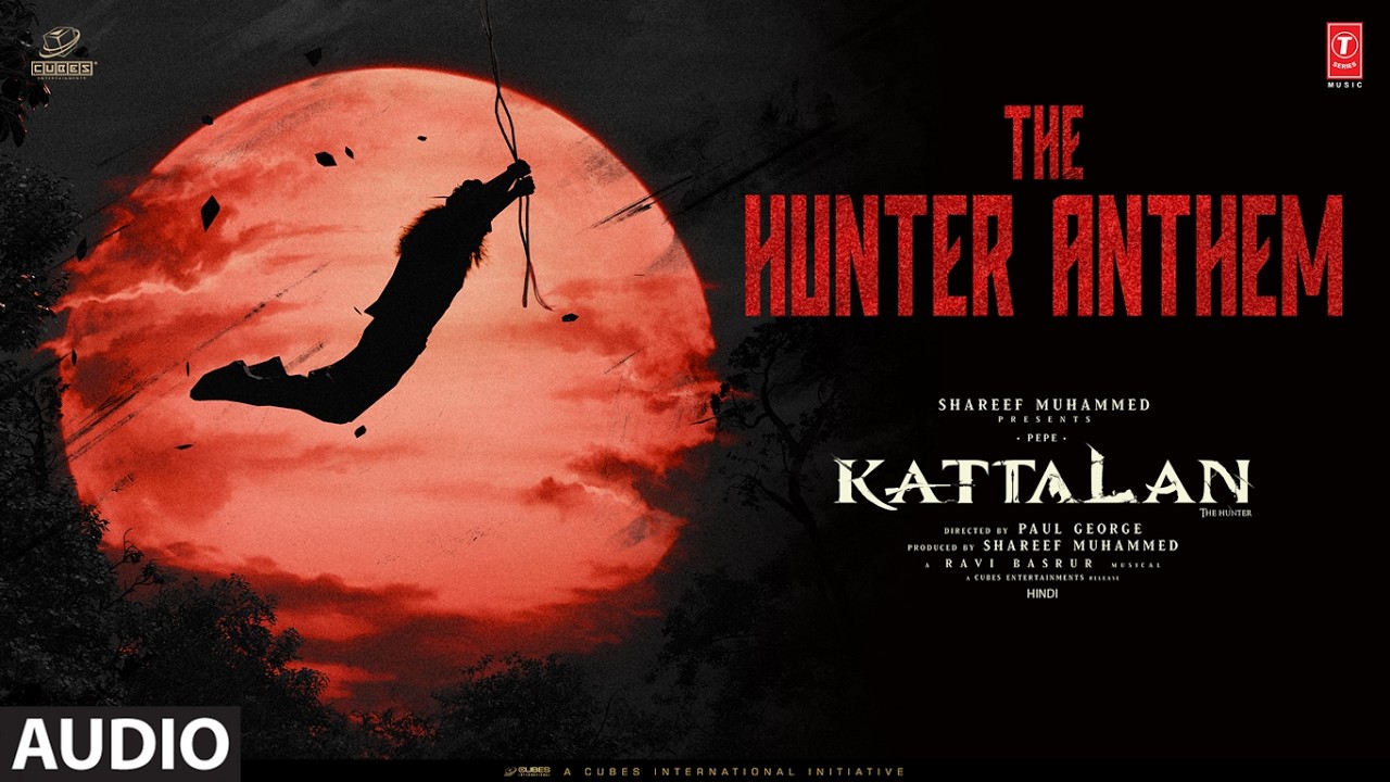 Kattalan: The Hunter Anthem (Audio) | Antony Varghese | Sunil | Kabir | Nihal Sadiq