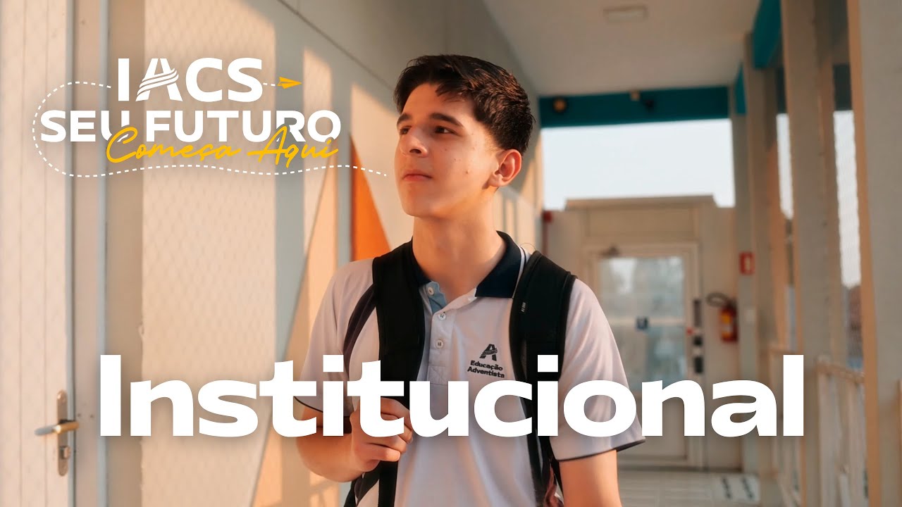 IACS, Seu Futuro Começa Aqui - Vídeo Institucional 2025