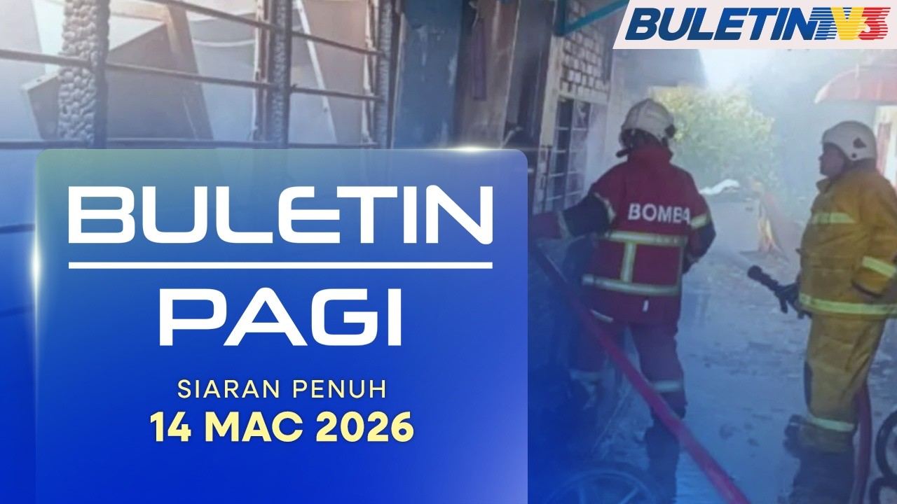 Buletin Pagi, 14 Mac 2026