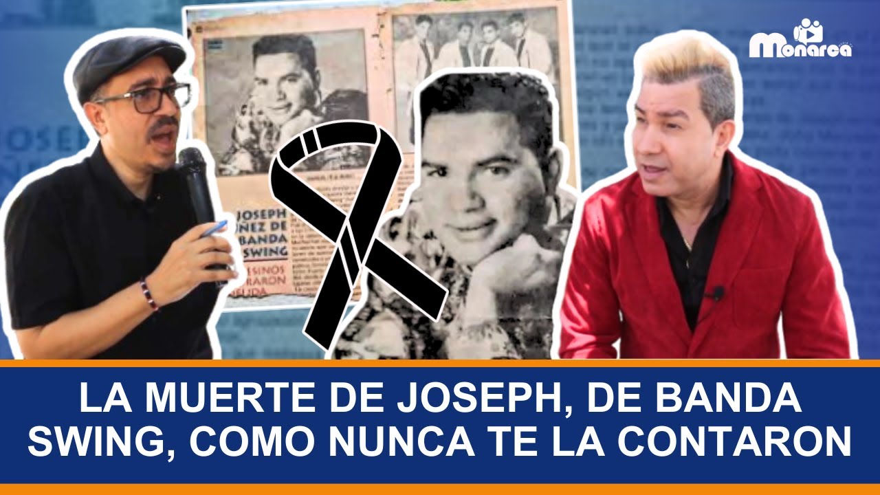 La Trágica muerte de Joseph de Banda Swing: Lo que nadie sabía, Alberth Hernández Lo Cuenta