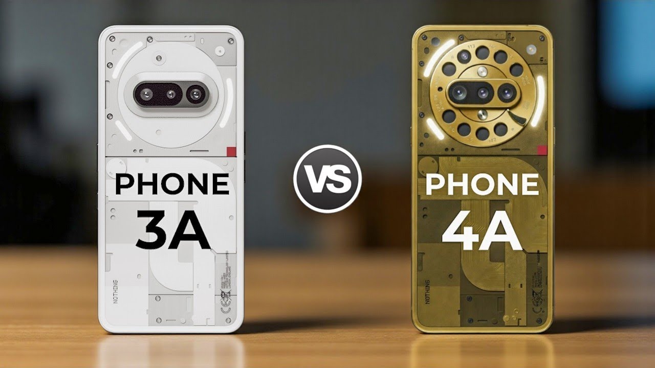 Nothing Phone 3A 5G Vs Nothing Phone 4A 5G