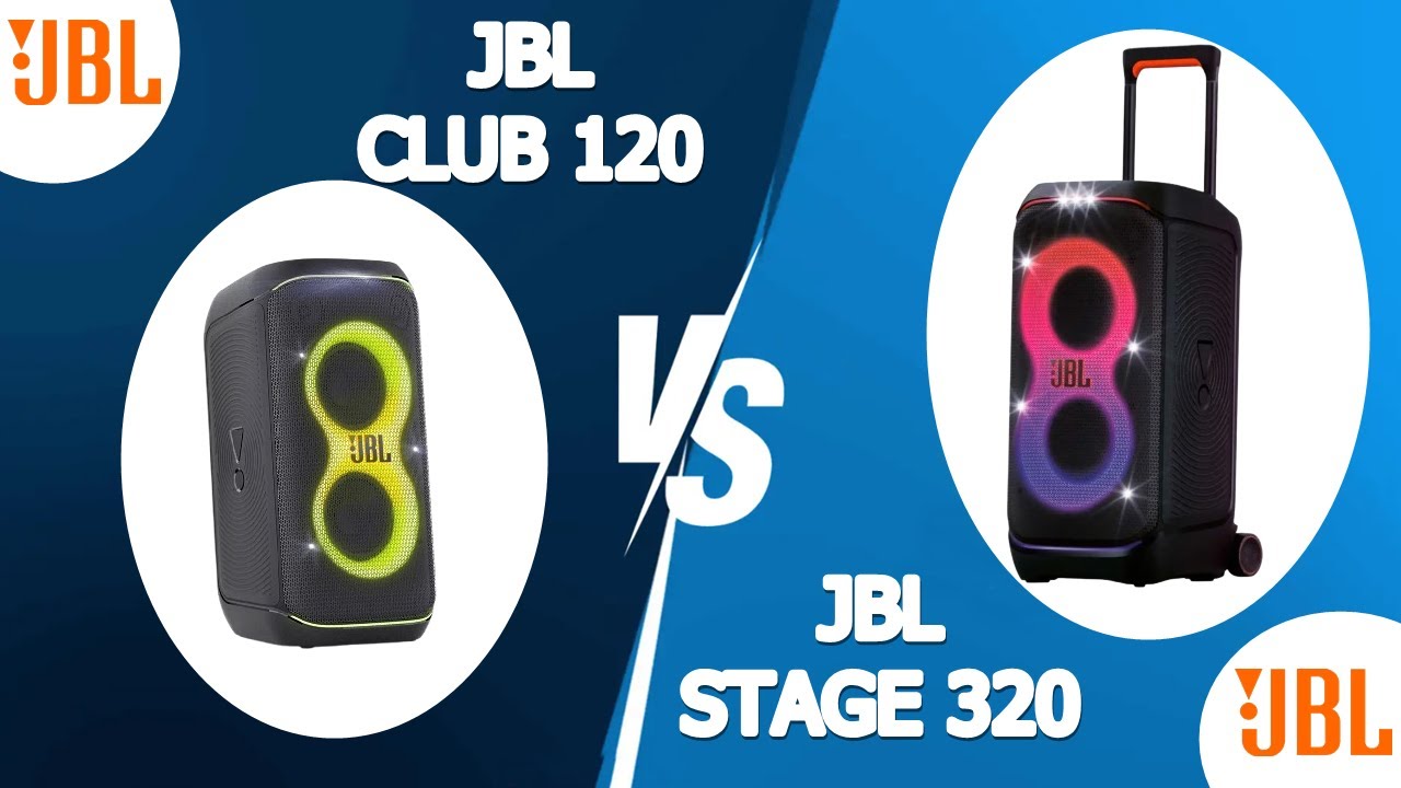 COMPARATIVO JBL PARTYBOX CLUB 120 VS JBL PARTYBOX STAGE 320 - QUAIS AS DIFERENÇAS?