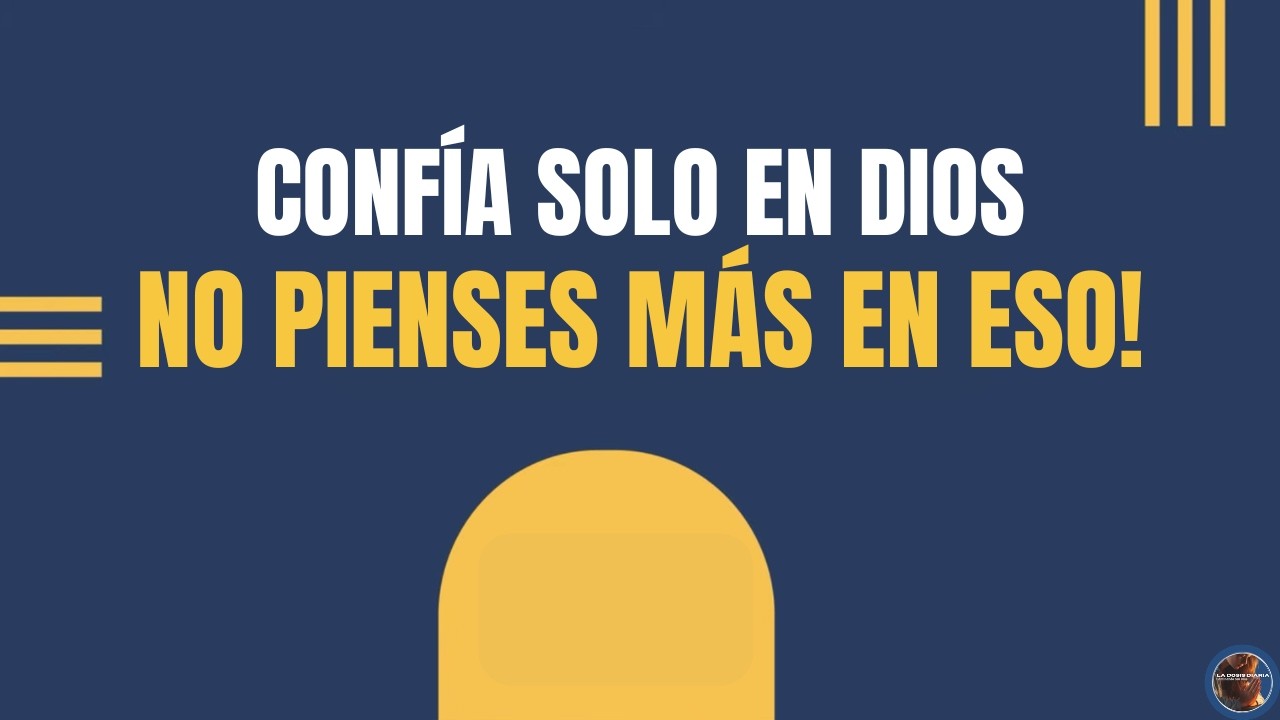 La Dosis Diaria - DIOS NO SE EQUIVOCA, TODO PASA POR ALGO! NO PIENSES TANTO EN TODO, CONFIA EN DIOS.