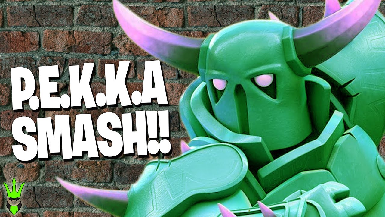P.E.K.K.A SMASH!! - Clash of Clans