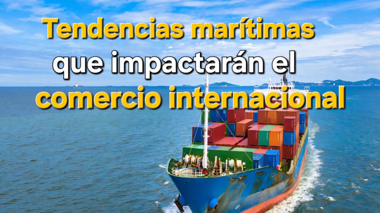El futuro del transporte marítimo: Tendencias clave para 2026 🌍