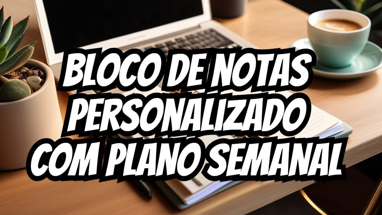Bloco de notas personalizado com planner semanal