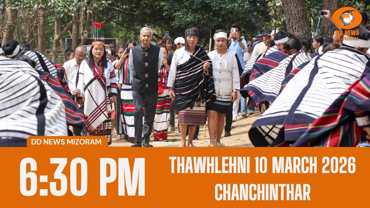 DD News Mizoram Chanchinthar | 10 March 2026 | 6:30 PM