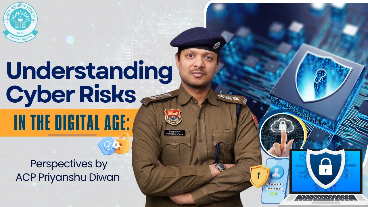 Understanding Cyber Risks in the Digital Age: Perspectives by ACP Priyanshu Diwan