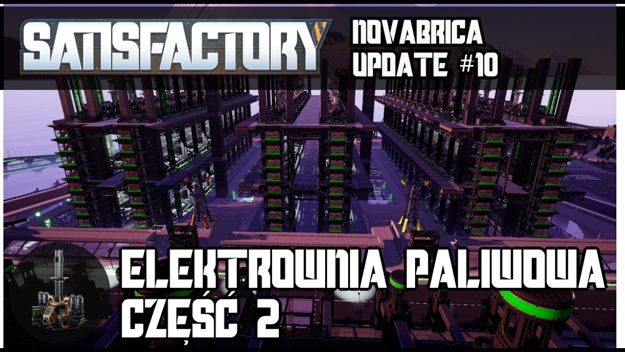 Elektrownia paliwowa cz. 2 - Satisfactory Gameplay PL | Novabrica Update #10