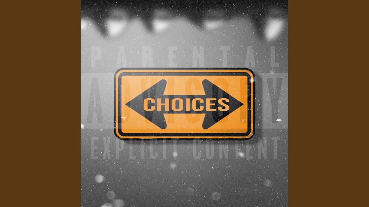 Choices