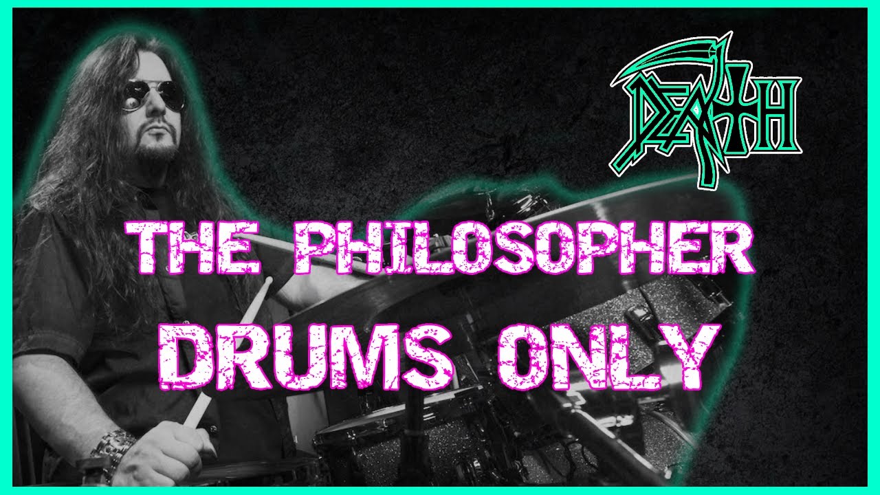 🥁 DRUMS ONLY - THE PHILOSOPHER - DEATH - GENE HOGLAN