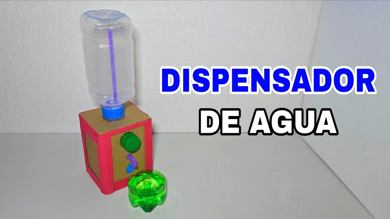 C&oacute;mo Hacer un Dispensador de Agua con Cart&oacute;n | Idea Genial Para Estudiantes