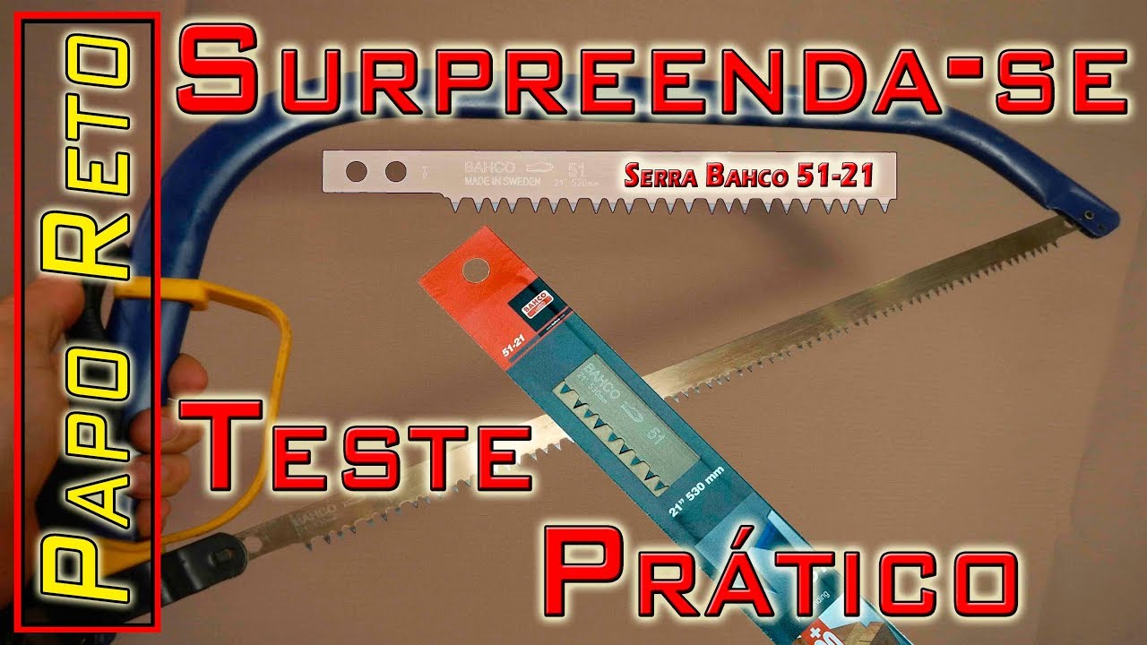 A melhor Serra para Acampamento e Bushcraft Serra Bahco 5121 - Papo Reto