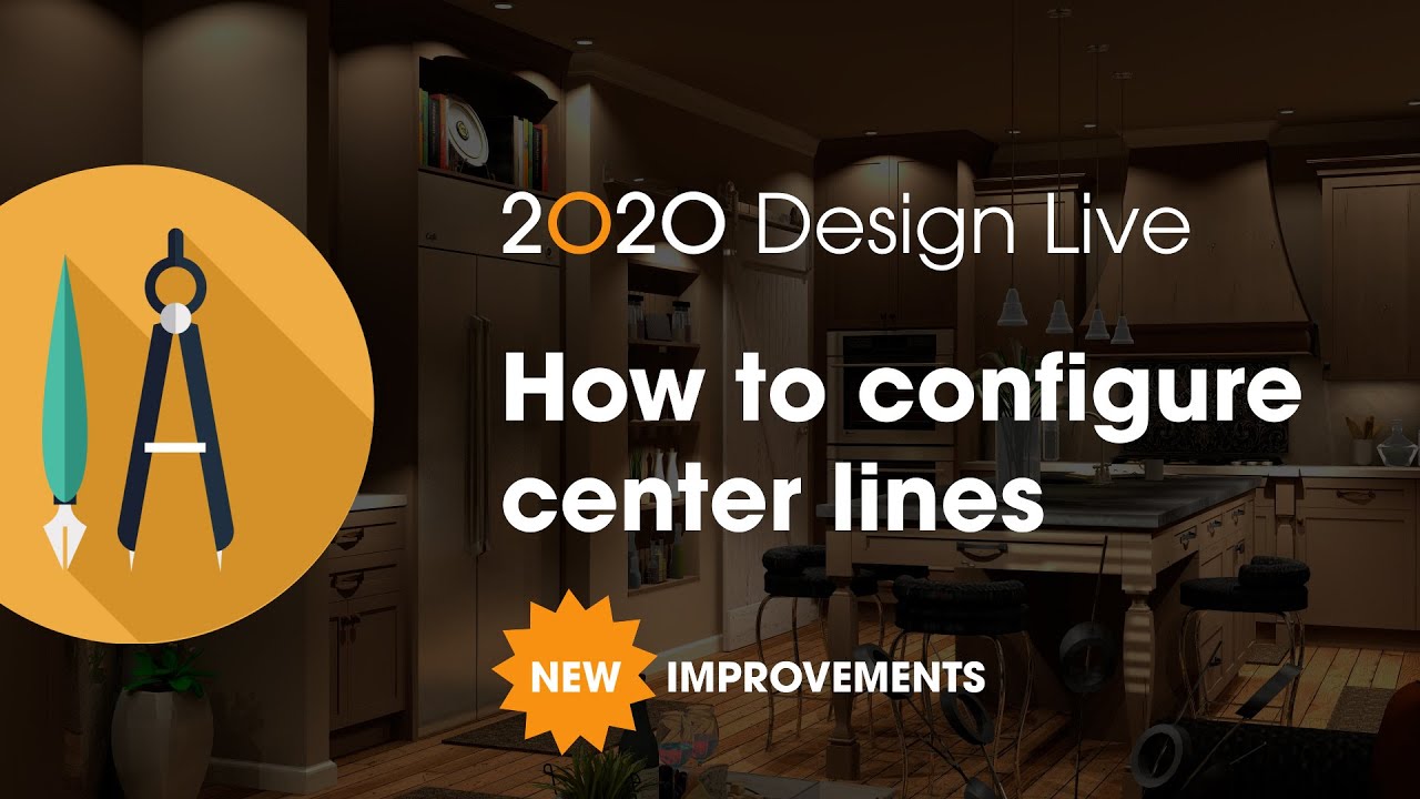2020 Design Live Tip: How to configure center lines - new improvements!