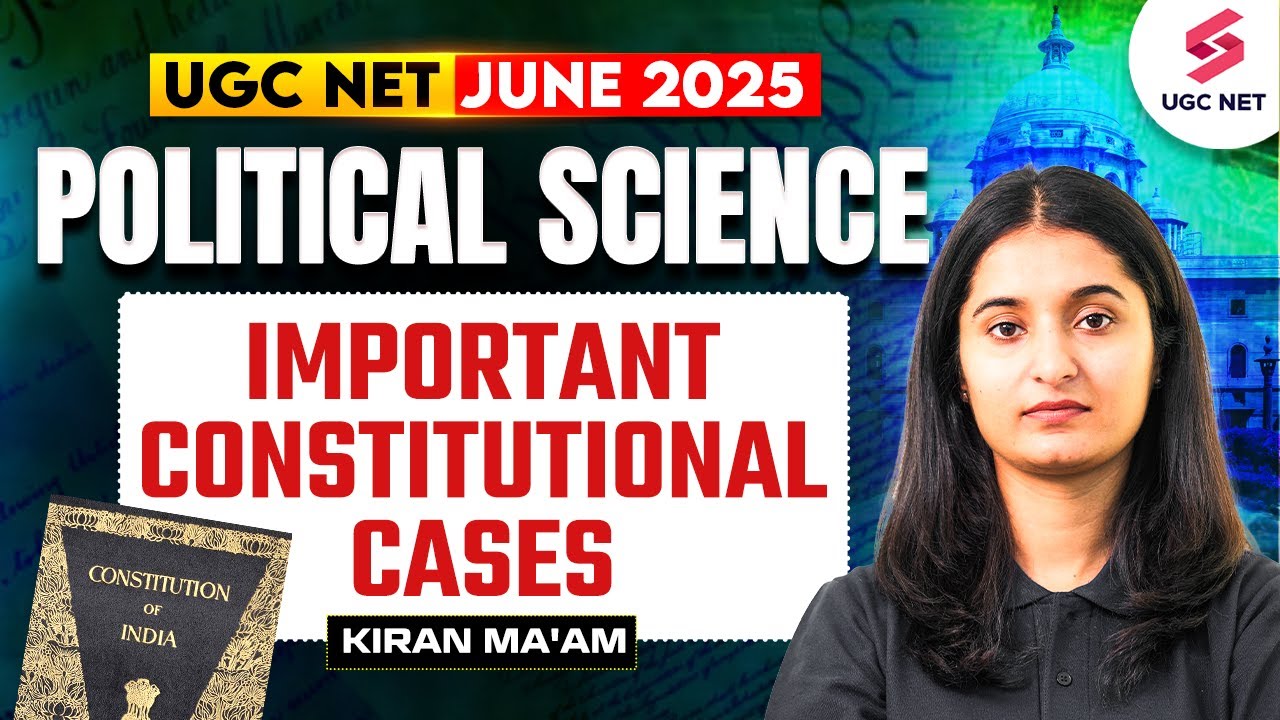 UGC NET Political Science 2025 | Important Constitutional Cases UGC NET By Kiran Mam