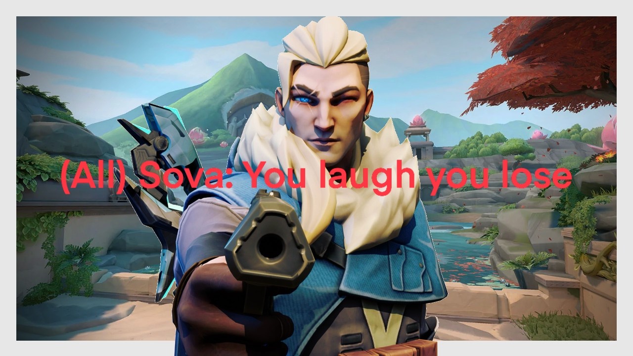 IF YOU LAUGH YOU LOSE VALORANT EDITION