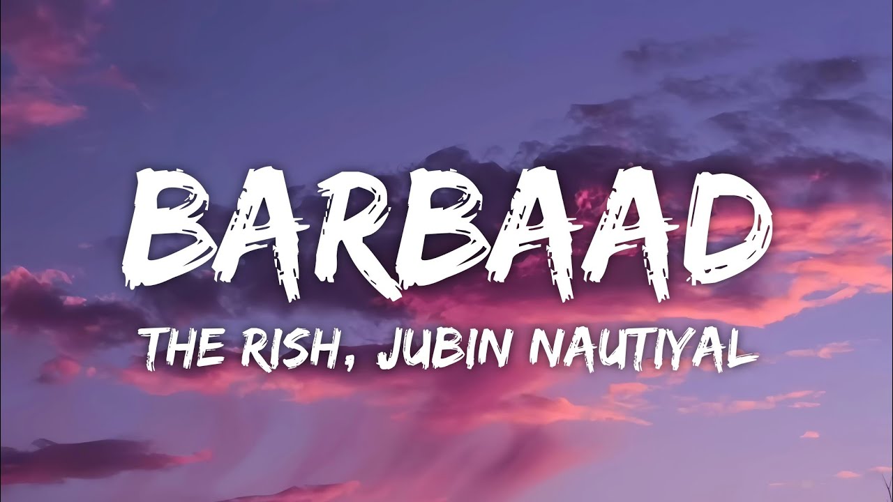 Barbaad Lyrics - Saiyaara | The Rish, Jubin Nautiyal • ke ho na jaaye pyaar tumse