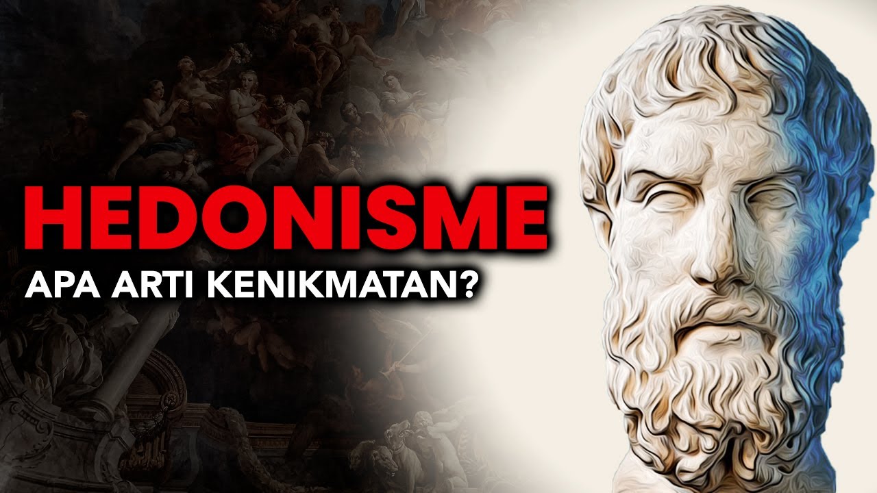 Hedonisme: Apa Arti Kenikmatan?
