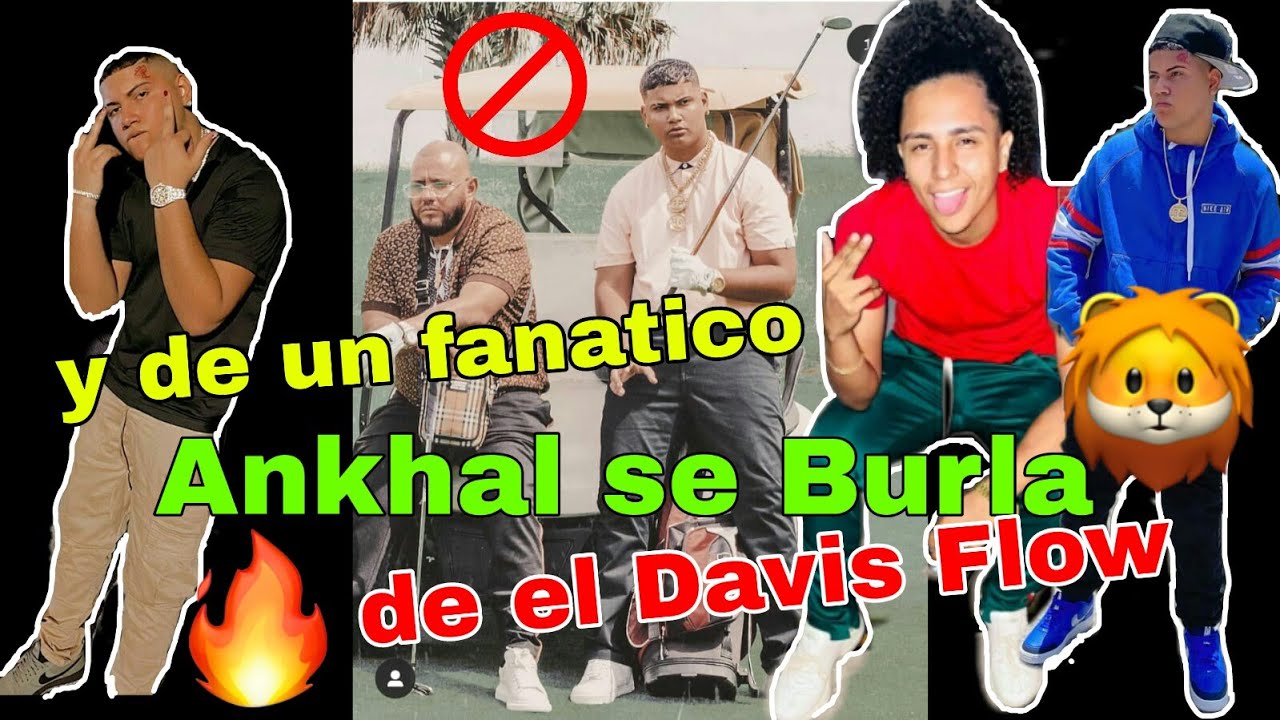 🔥Ankhal Se Burla 😂de un fanático de el Davis Flow y de él 😱