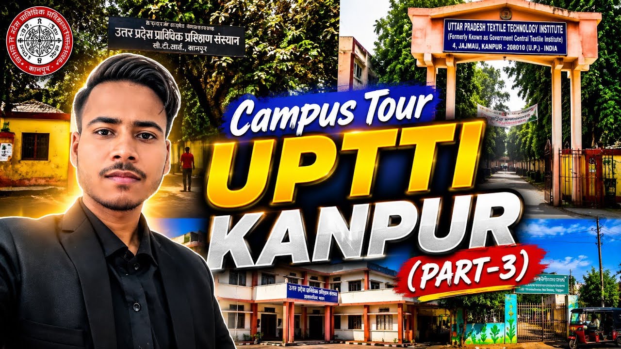 Campus Tour UPTTI KANPUR 👽(Part-3)|#uptti #upttikanpur #uptticampus #campustour 
