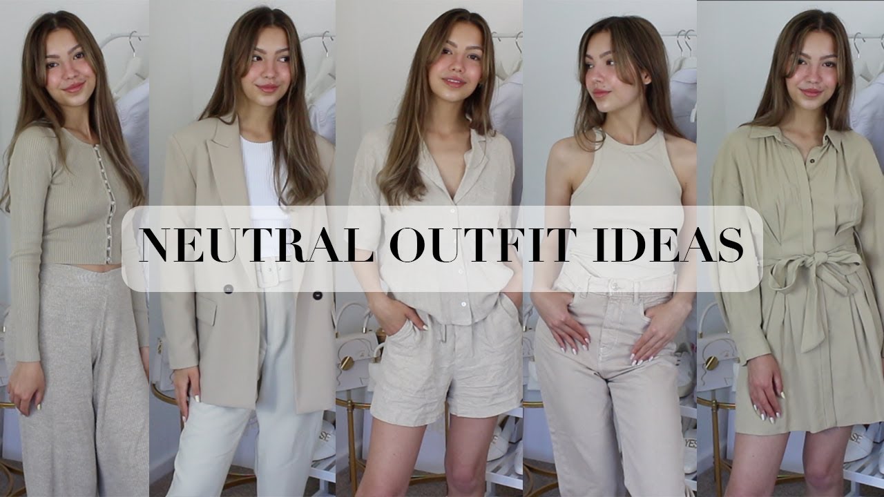 My Favourite Neutral Wardrobe Items | Neutral Spring Outfit Ideas