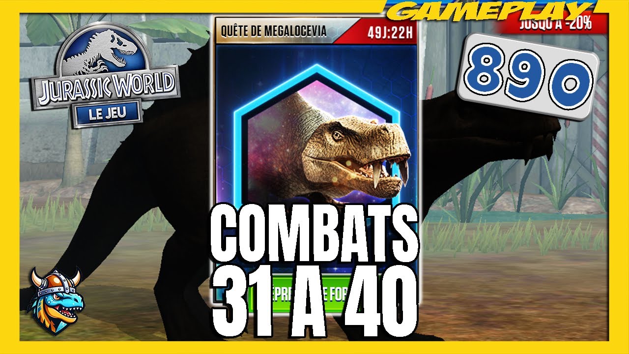 MEGALOCEVIA : COMBATS 31 À 40 ► JURASSIC WORLD: Le Jeu #890 - royleviking