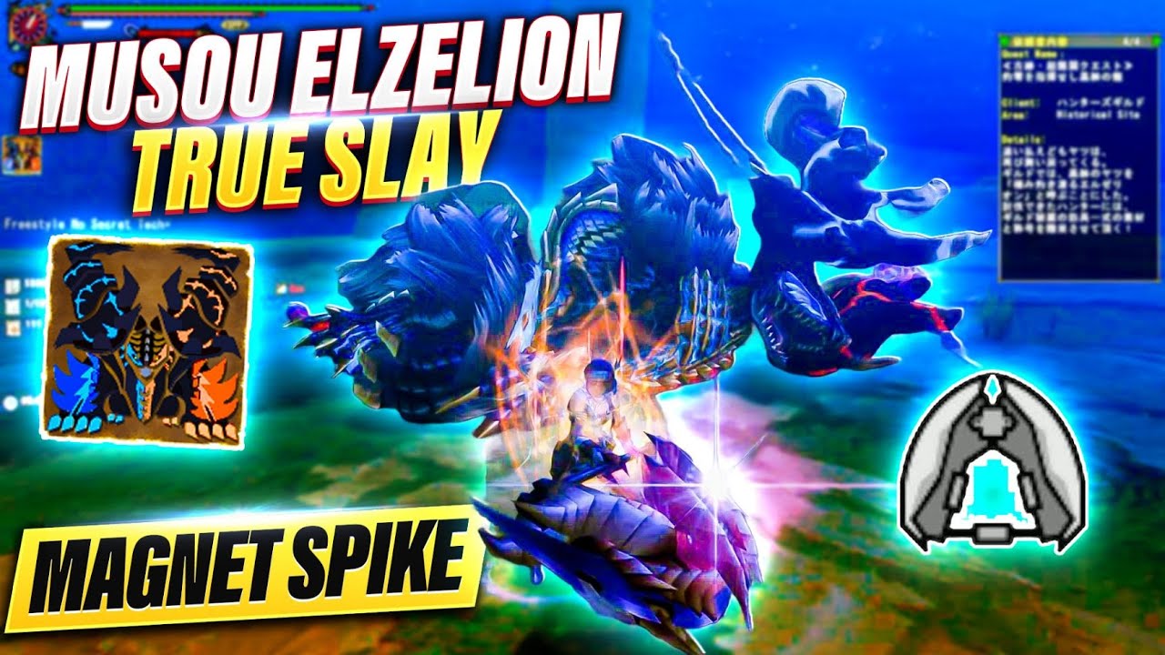 [MHF-Z] Musou Elzelion - True Slay 5'48 | Magnet Spike
