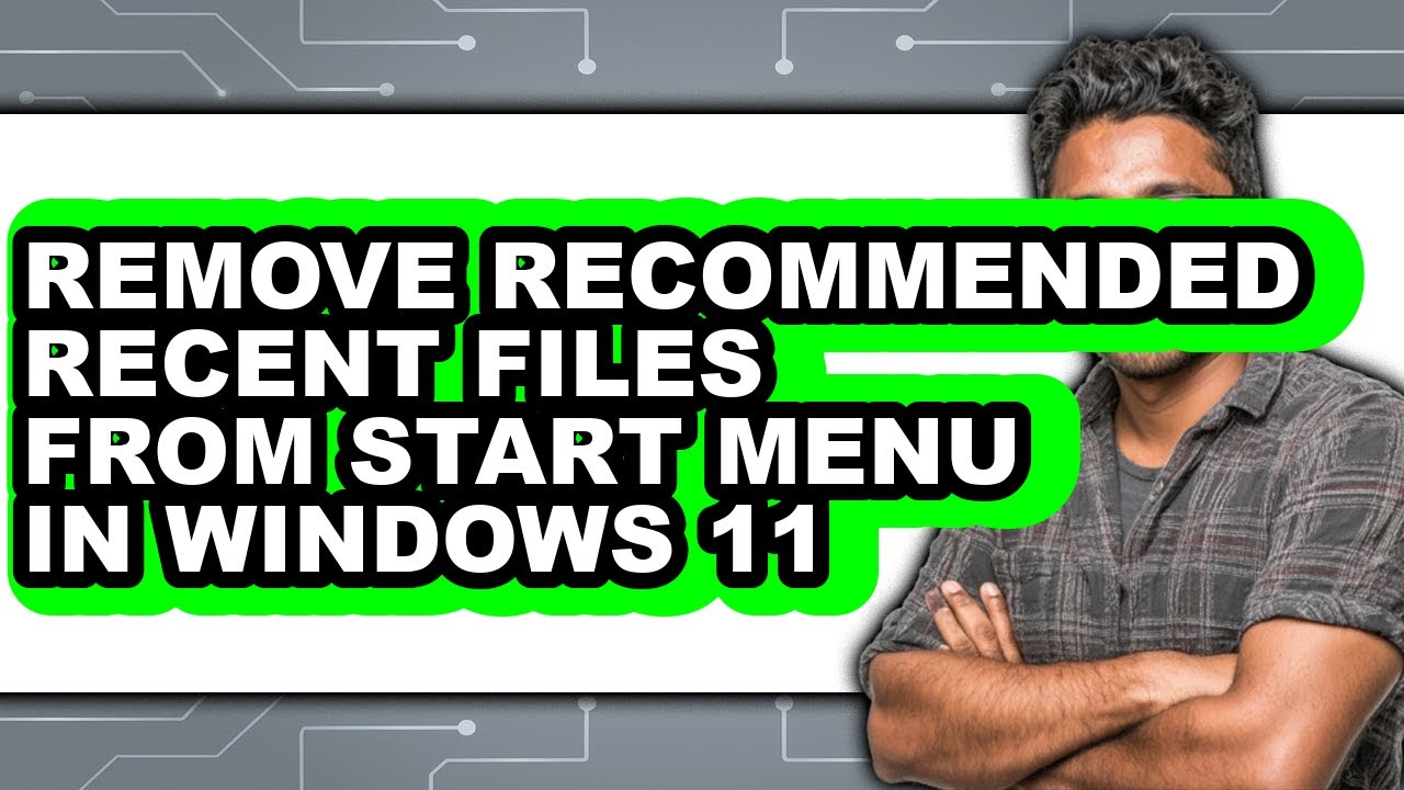 How to Remove Recommended Recent Files from Start Menu in Windows 11 - Full Guide