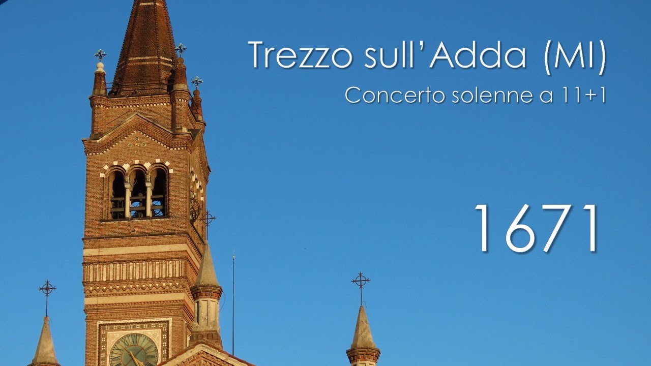 Le campane di Trezzo sull'Adda (MI) - Concerto solenne a 11+1 campane